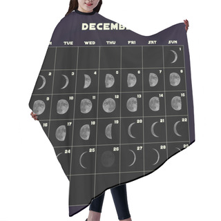 Personality  Moon Phases Calendar For 2019 With Realistic Moon. December. Vector Hair Cutting Cape