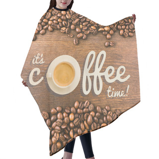 Personality  Inscription Its Coffee Time  Hair Cutting Cape