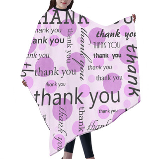 Personality  Thank You Design With Pink Polka Dot Tile Pattern Repeat Backgro Hair Cutting Cape