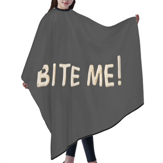 Personality  Lettering Bite Me From Dough Hair Cutting Cape