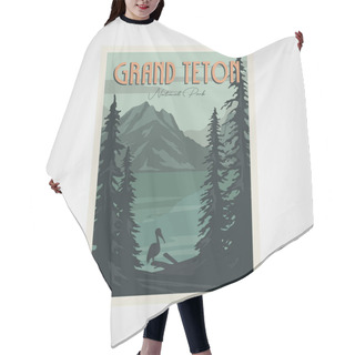 Personality  Grand Teton National Perk Poster Vector Vintage Illustration Design, Grant Teton Lake And Mountain Poster Hair Cutting Cape