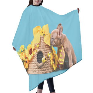 Personality  Fawn French Bulldog Dog Puppy With 'Save The Bees' Sign Next To Beehive And Flowers On Blue Background Hair Cutting Cape