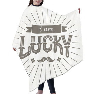 Personality  Lettering I Am Lucky Hair Cutting Cape