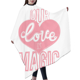 Personality  Typography Poster With Lettering Quote Hair Cutting Cape