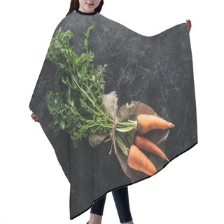 Personality  Top View Of Fresh Ripe Carrots Tied With Rope On Sackcloth On Black Marble Surface Hair Cutting Cape