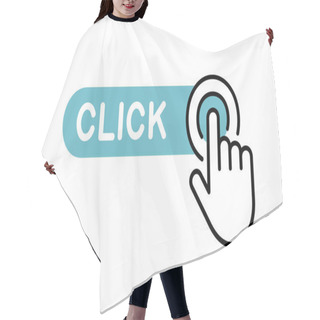 Personality  Click Here Button With Hand Icon. Isolated On White Background Hair Cutting Cape