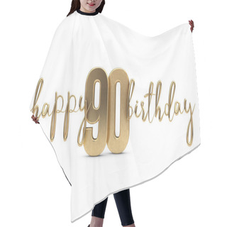 Personality  Happy 90th Birthday Gold Greeting Background. 3D Rendering Hair Cutting Cape