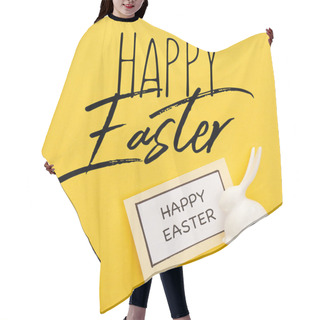 Personality  Top View Of Greeting Card With Happy Easter Lettering Near Easter White Bunny On Yellow Colorful Background Hair Cutting Cape
