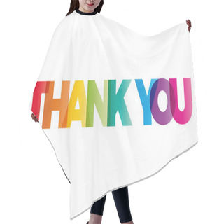 Personality  The Word Thank You. Vector Banner With The Text Colored Rainbow. Hair Cutting Cape