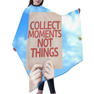 Personality  Collect Moments Not Things Card Hair Cutting Cape