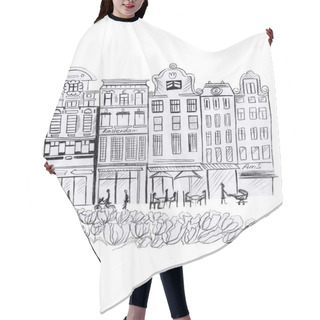 Personality  Illustration Of Sketch Drawing With Pencils Of Famous Houses On The Streets Of Amsterdam Hair Cutting Cape