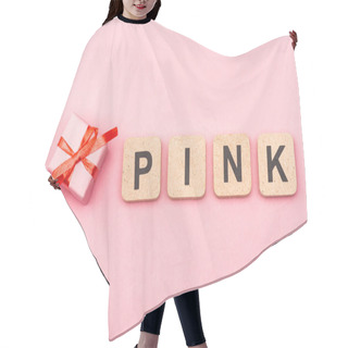 Personality  Top View Of Word Pink On Cubes And Gift Box Hair Cutting Cape