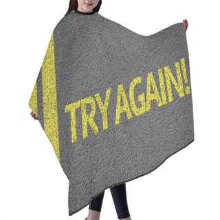 Personality  Try Again Written On The Road Hair Cutting Cape