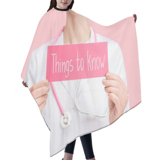 Personality  Cropped View Of Doctor In White Coat And Stethoscope Holding Card With Things To Know Lettering Isolated On Pink Hair Cutting Cape