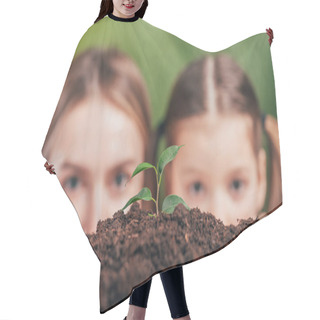 Personality  Selective Focus Of Woman And Girl Looking At Young Growing Plant On Blurred Background, Earth Day Concept Hair Cutting Cape