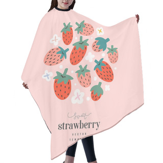 Personality  Strawberry Arrangement, Cute Hand Drawn Doodle Strawberries, Vector Flat Illustration, Modern Design Template With Place For Text, Good As Greeting Card, Packaging Or Banner, Round Composition Hair Cutting Cape
