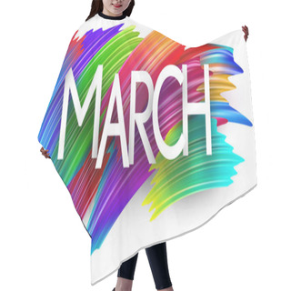 Personality  March Paper Word Sign With Colorful Spectrum Paint Brush Strokes Over White. Vector Illustration. Hair Cutting Cape