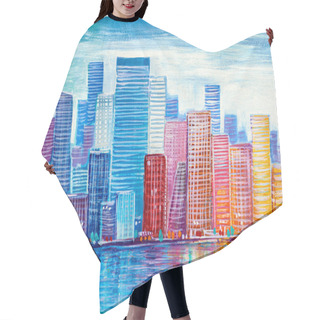 Personality  Artistic Painting Of Skyscrapers.Abstract Style.Cityscape Panorama. Hair Cutting Cape