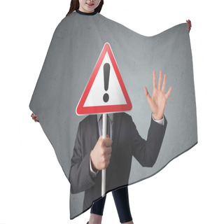 Personality  Businessman Holding An Exclamation Road Sign Hair Cutting Cape