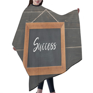 Personality  Board With Lettering Success Hanging On Wooden Wall Hair Cutting Cape