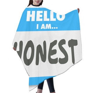 Personality  Hello I Am Honest Nametag Sticker Trusted Reputation Hair Cutting Cape