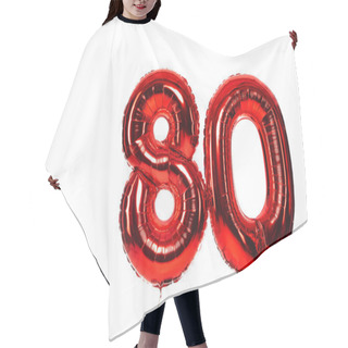 Personality  Number 80 Red Balloons Isolated On White Hair Cutting Cape