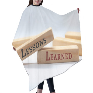 Personality  Lessons Learned Text On Wooden Blocks On White Cover Background. Hair Cutting Cape
