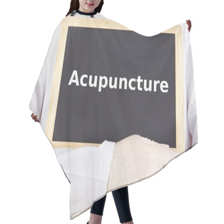 Personality  Doctor Shows Information On Blackboard: Acupuncture Hair Cutting Cape