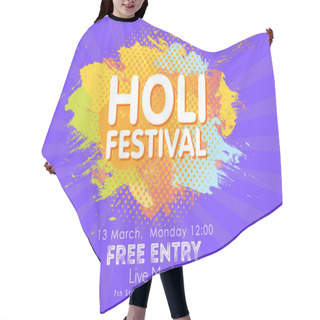 Personality  Holi Spring Festival Of Colors Invitation Template With Colorful Powder Paint Clouds And Sample Text. Blue, Yellow, Pink And Orange Powder Paint. Vector Illustration. Hair Cutting Cape