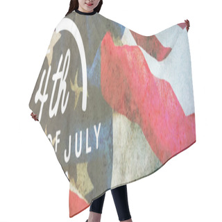 Personality  Colorful Happy 4th Of July Text Against White Background Against Crumbled American Flag On Wooden Table Hair Cutting Cape