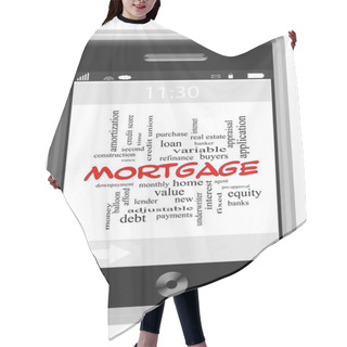 Personality  Mortgage Word Cloud Concept On Touchscreen Phone Hair Cutting Cape