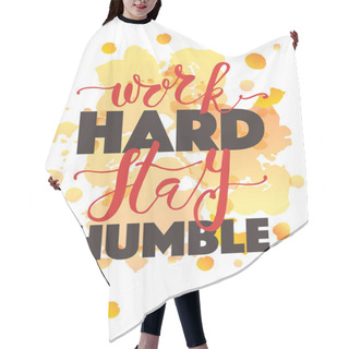 Personality  WORK HARD STAY HUMBLE Hair Cutting Cape