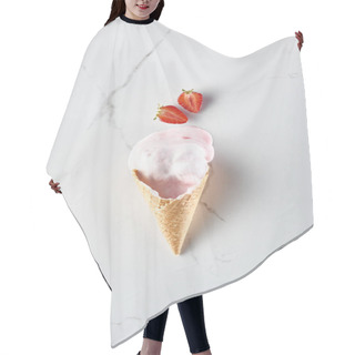 Personality  Top View Of Delicious Ice Cream In Waffle Cone Near Strawberries On Marble Grey Background Hair Cutting Cape