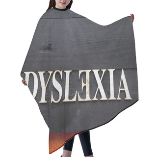 Personality  Dyslexia Concept Hair Cutting Cape