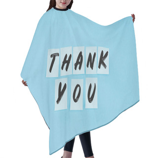 Personality  Thank You Wording On Sticky Notes Isolated On Blue Background Hair Cutting Cape