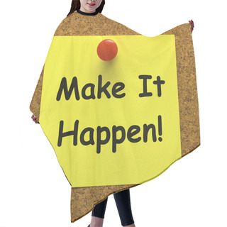 Personality  Make It Happen Note Means Take Action Hair Cutting Cape
