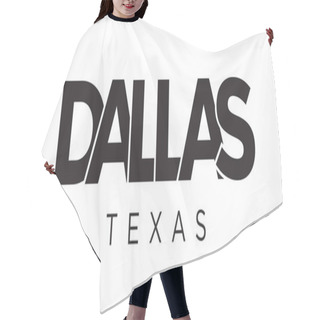 Personality  Dallas, Texas, USA Typography Slogan Design. America Logo With Graphic City Lettering For Print And Web Products. Hair Cutting Cape