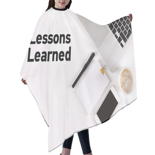 Personality  Lessons Learned Text On Desk Hair Cutting Cape