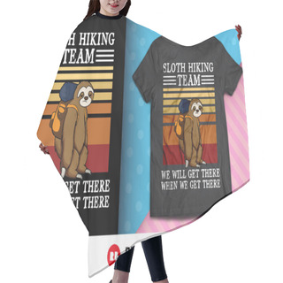 Personality  Sloth Hiking Team We Will Get There Shirt Design Hair Cutting Cape