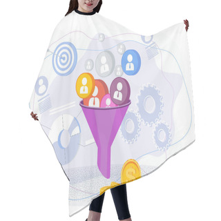 Personality  Sales Funnel Concept. Customer Acquisition. Traffic And Conversion Hair Cutting Cape