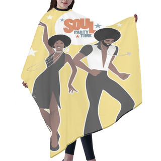 Personality  Soul Party Time. Couple Dancers Of Soul, Funk Or Disco. Retro St Hair Cutting Cape