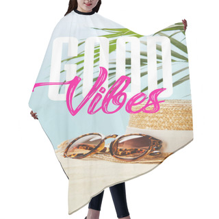 Personality  Sunglasses Near Straw Hat And Seashells In Summertime Isolated On Blue With Good Vibes Lettering Hair Cutting Cape