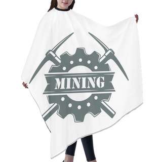 Personality  Black And White Illustration Of Crossed Pickaxes, Gear, Text On A White Background. Vector Illustration On The Theme Of Gold And Coal Mining. Mineral Mining Company Logo. Hair Cutting Cape