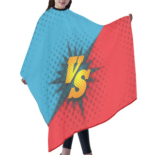 Personality  Versus Fighting Background Concept Hair Cutting Cape