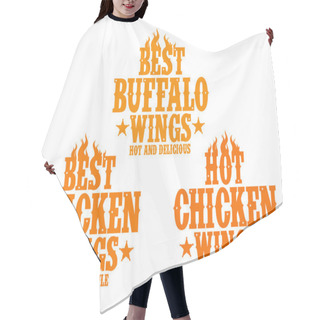 Personality  Hot Chicken Wings Signs. Hair Cutting Cape