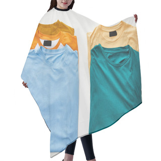 Personality  Top View Of Beige, Orange, Blue, Turquoise And Ochre T-shirts On White Background Hair Cutting Cape