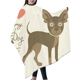 Personality  Love My Dog. Toy Terrier Hair Cutting Cape