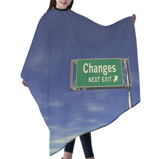 Personality  Changes Freeway Exit Sign Hair Cutting Cape