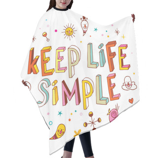 Personality  Keep Life Simple Unique Lettering Design Hair Cutting Cape