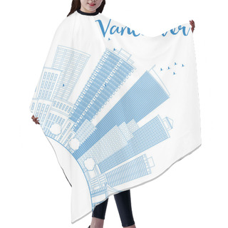 Personality  Outline Vancouver Skyline With Blue Buildings And Copy Space.  Hair Cutting Cape